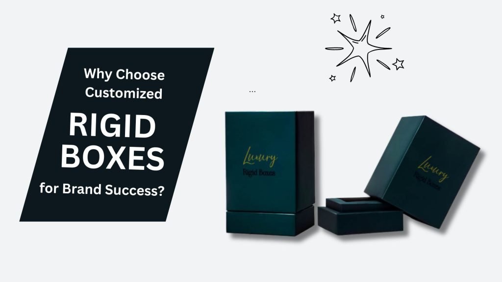 Customized Rigid Boxes