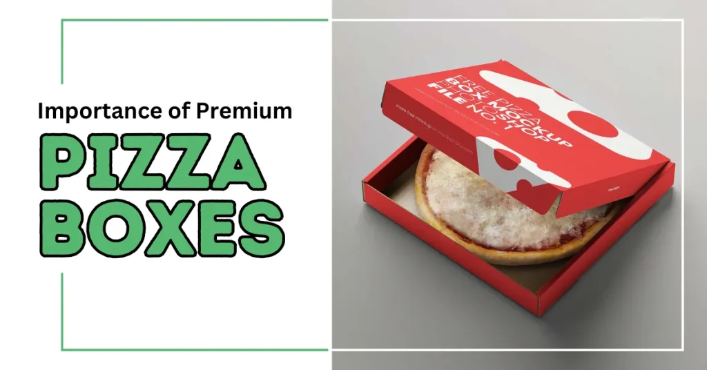 Premium Custom Pizza Boxes