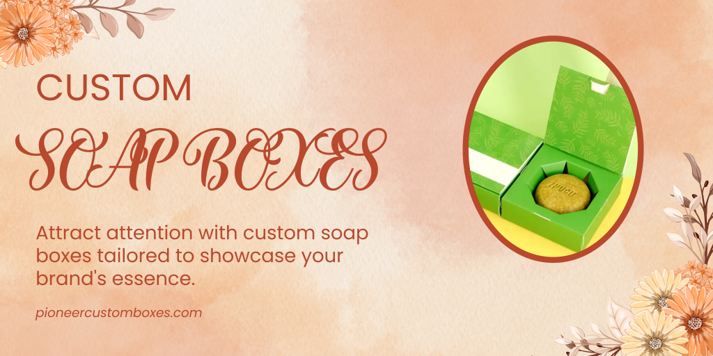 Custom soap boxe