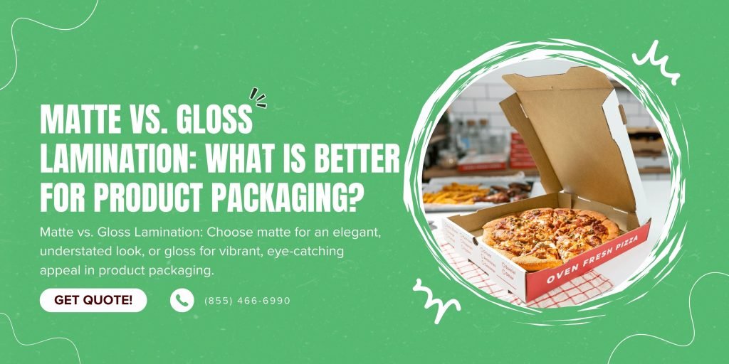 Gloss vs Matte Pizza Boxes